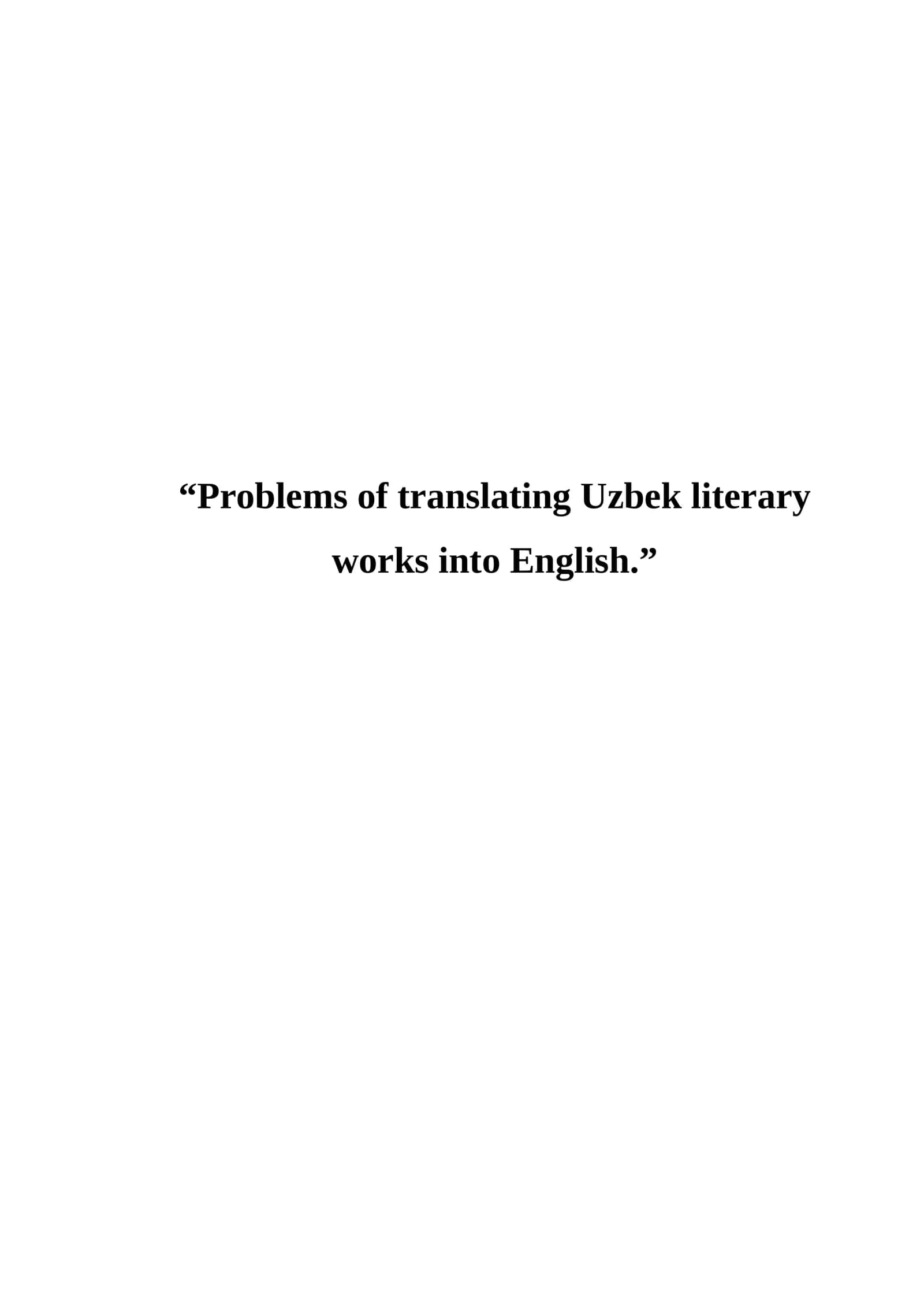 Problems of translating Uzbek literary works into English