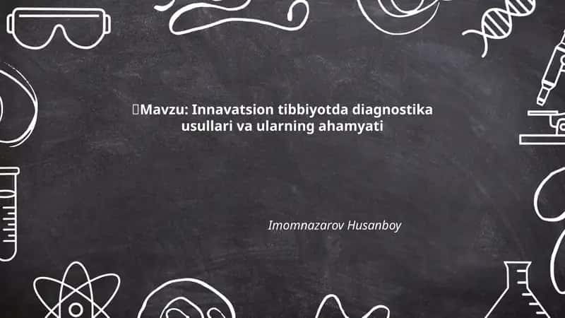 Innavatsion tibbiyotda diagnostika usullari va ularning ahamyati