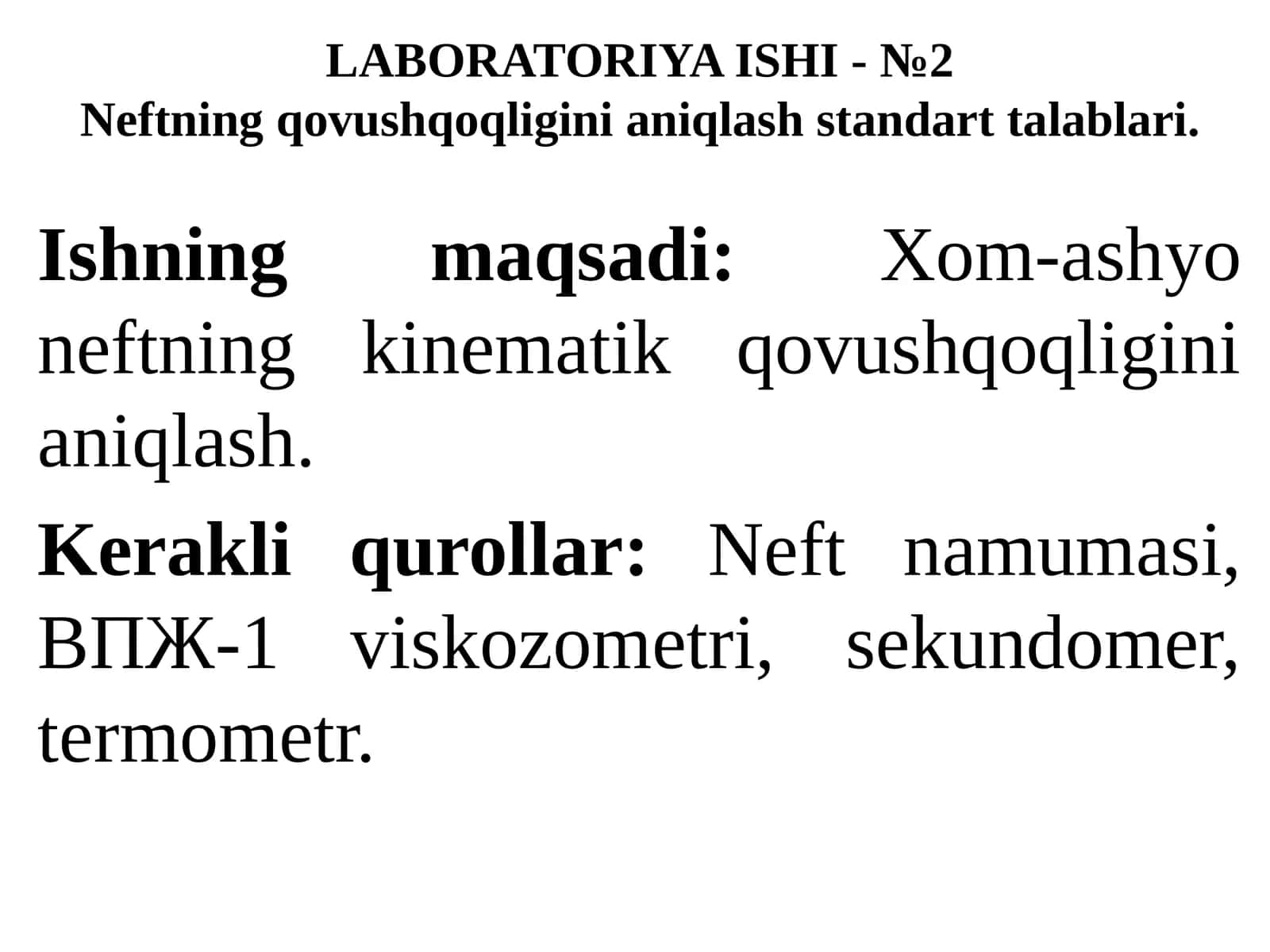 LABORATORIYAishi-№2Neftningqovushqoqliginianiqlashstandarttalablari