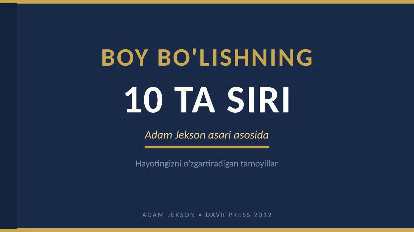 Boy boʻlishning 10 ta siri asari asosida 1