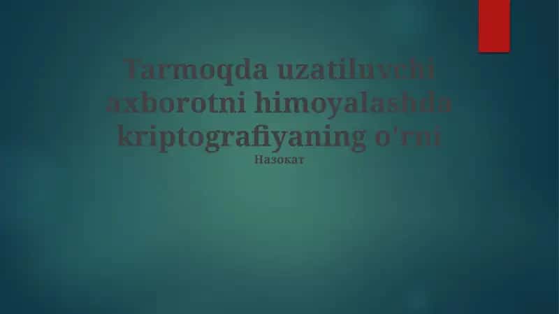 Kriptografiya va axborot himoyalash