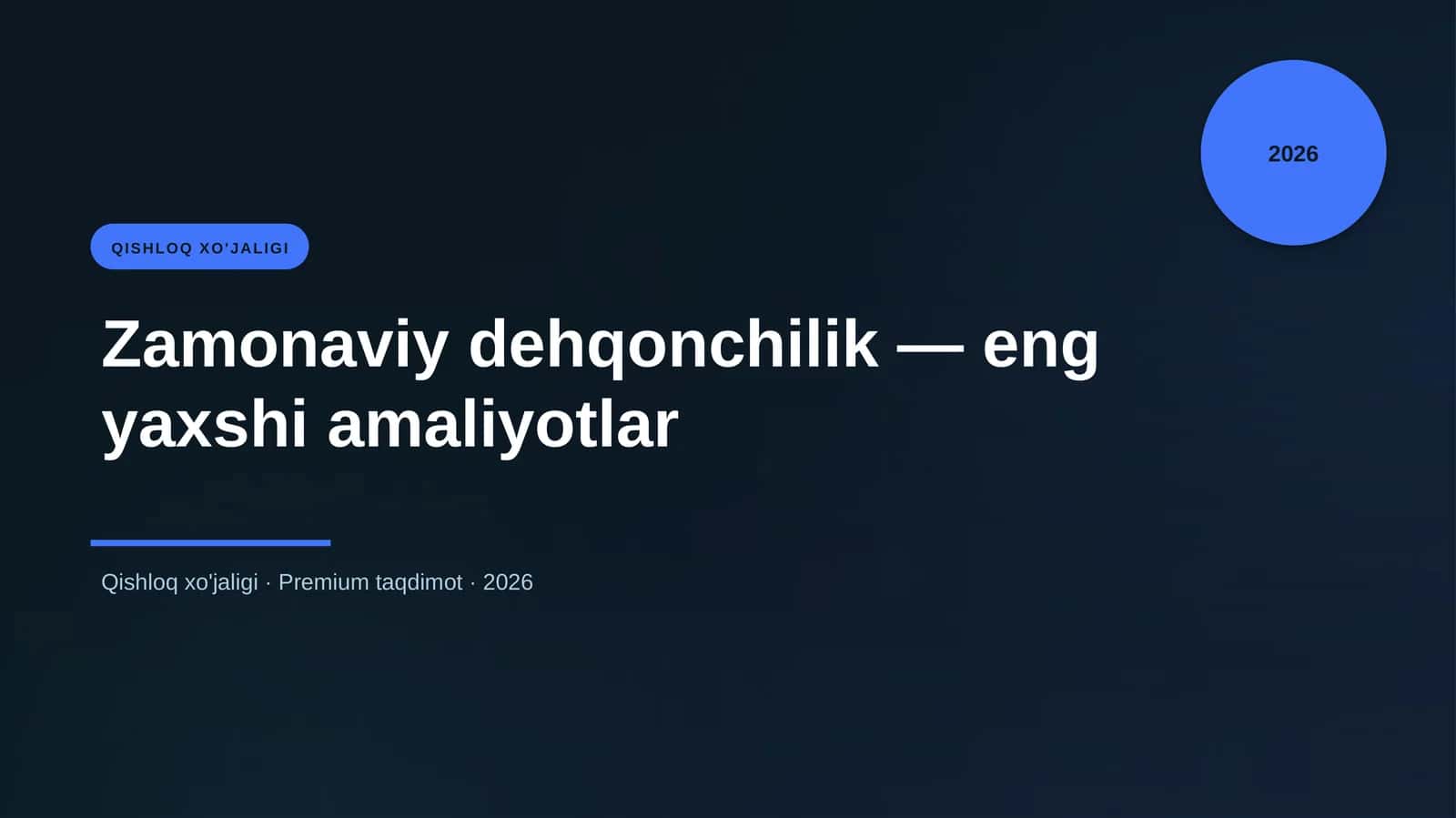 Zamonaviy dehqonchilik — eng yaxshi amaliyotlar