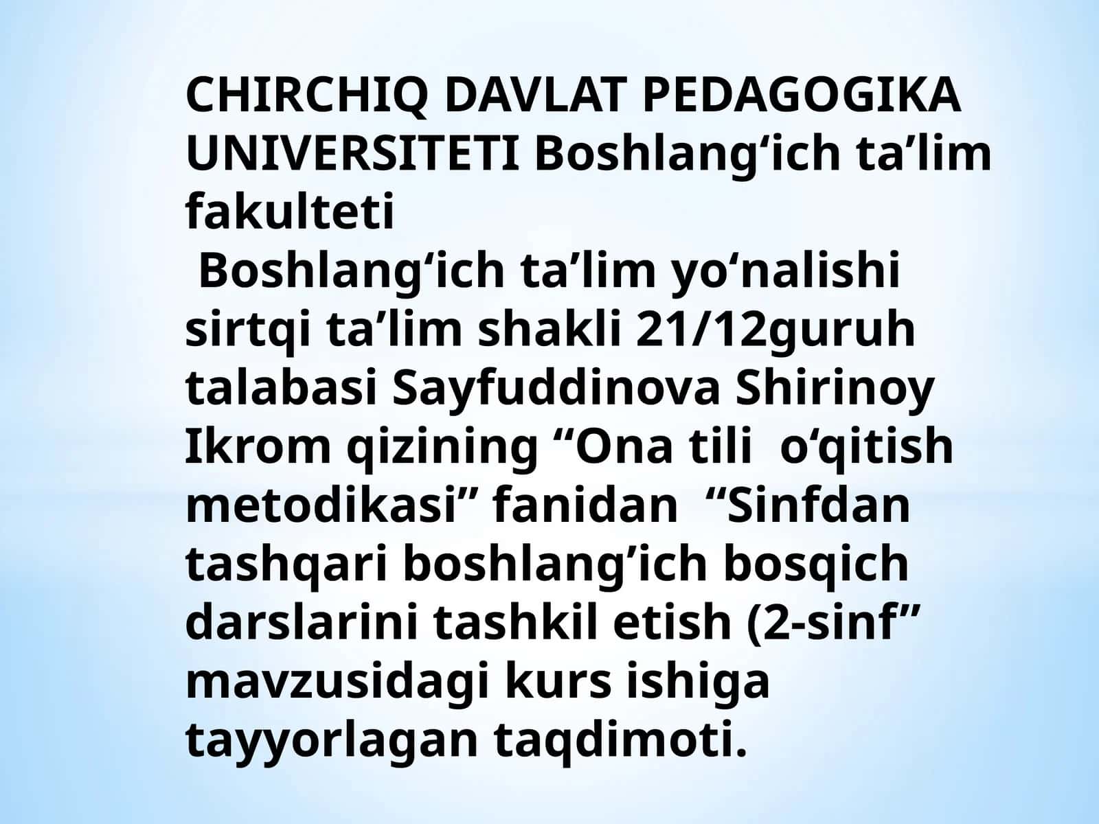 SINFDAN TASHQARI BOSHLANG’ICH BOSQICH DARSLARINI TASHKIL ETISH (2-SINF)