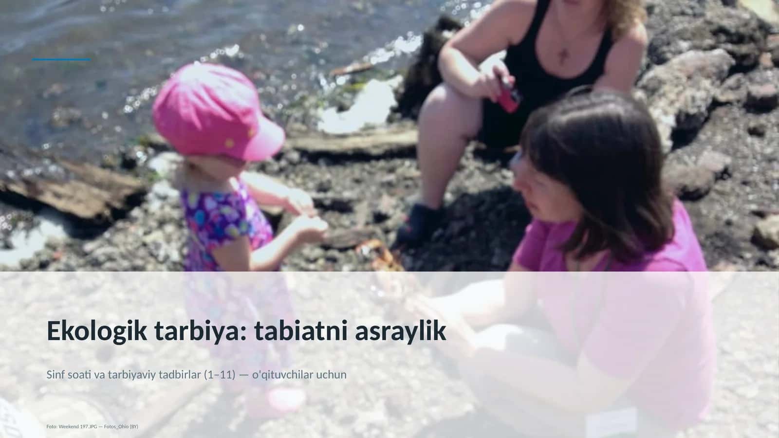 Ekologik tarbiya: tabiatni asraylik