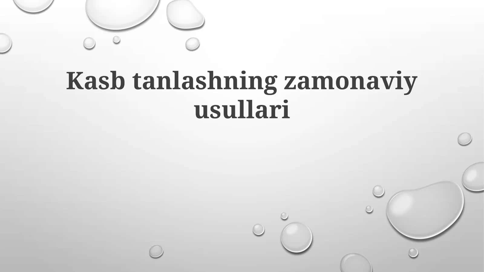 Kasbtanlashning zamonaviy usullari