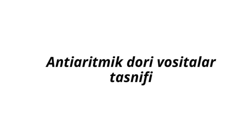 Antiaritmik dorivo sitalar tasnifi