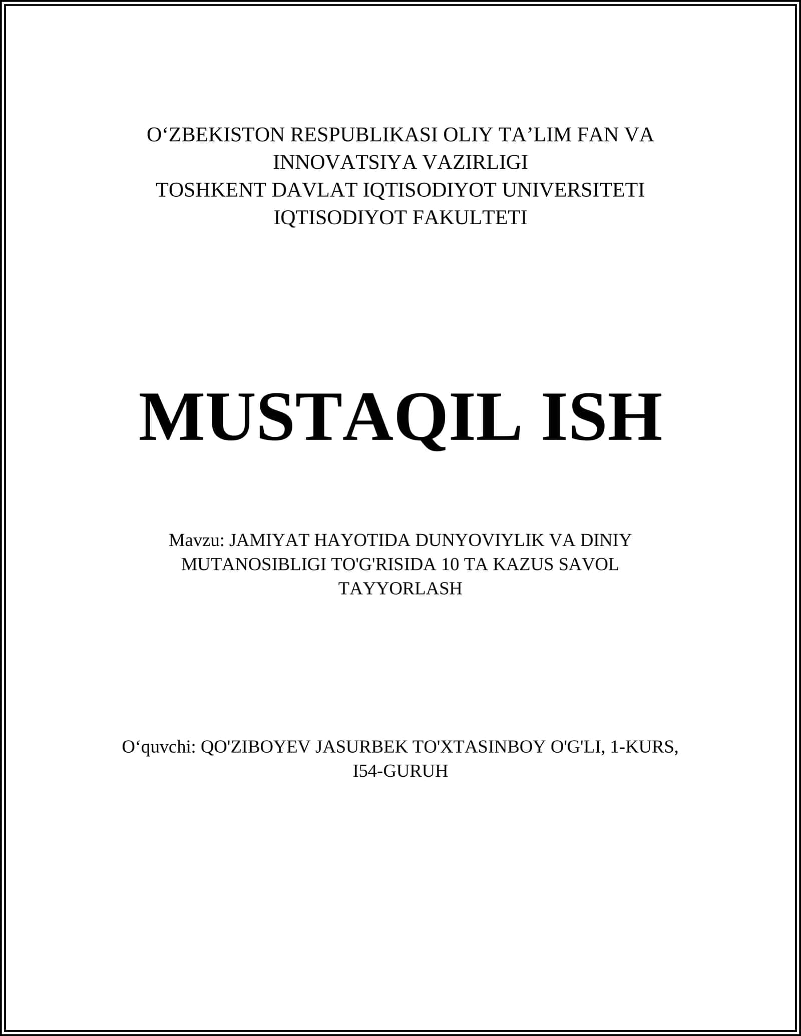 JAMIYAT HAYOTIDA DUNYOVIYLIK VA DINIY MUTANOSIBLIGI TO'G'RISIDA 10 TA KAZUS SAVOL TAYYORLASH