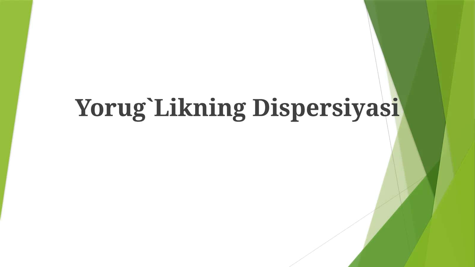Yorug`LikningDispersiyasi