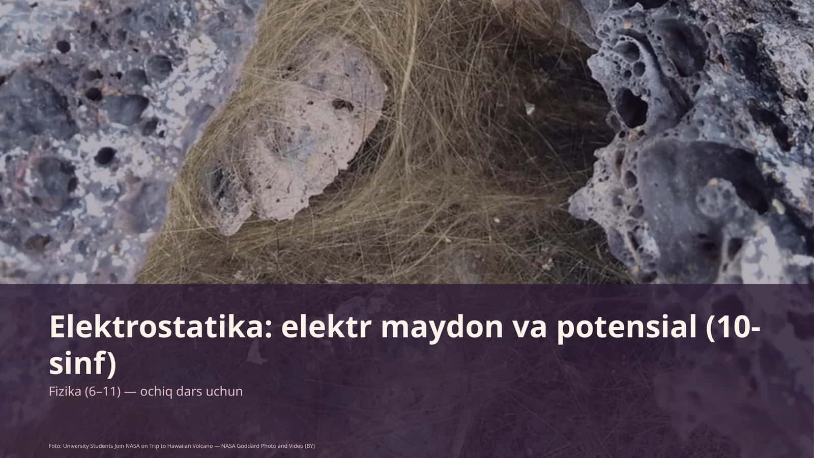 Elektrostatika: elektr maydon va potensial (10-sinf)