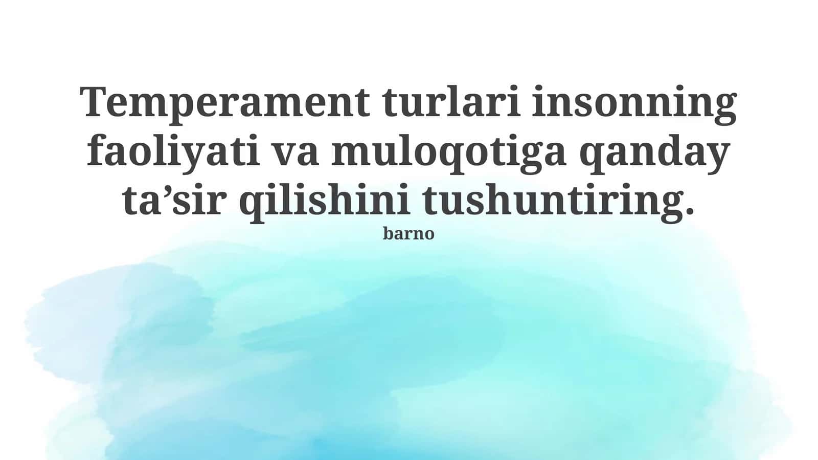 Temperament turlari, faollik va muloqot