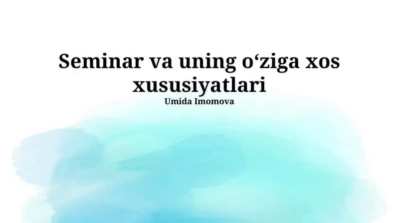 Seminar va uning o‘ziga xos xususiyatlari