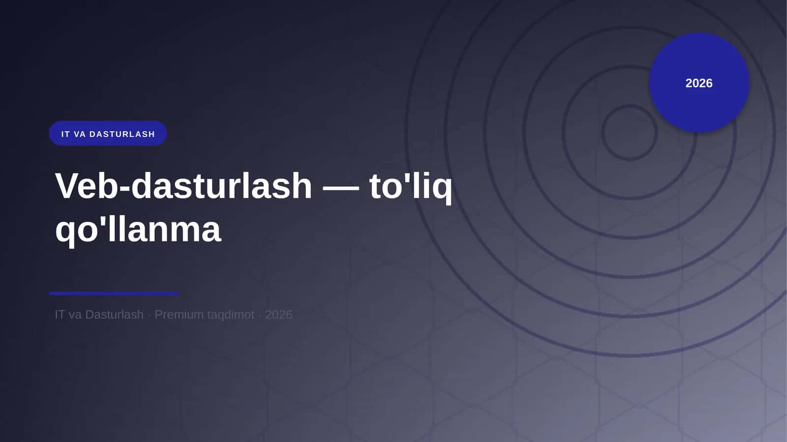 Veb-dasturlash — to'liq qo'llanma