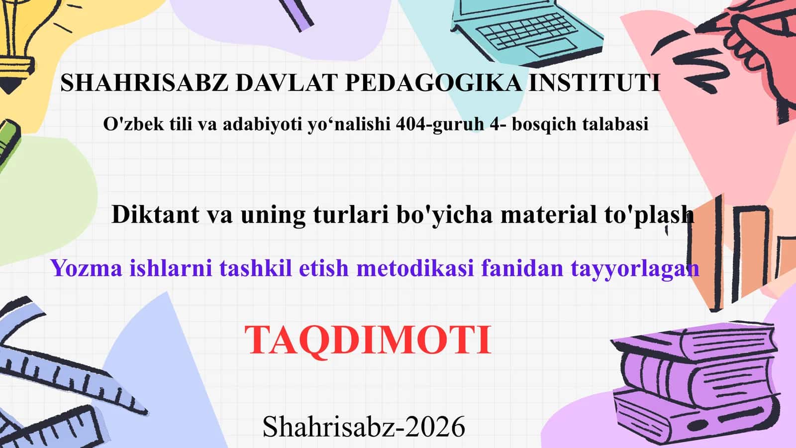 Yozmaish—o‘quvchilarningsavodxonligi,fikrlashivanutqmadaniyatinirivojlantirishgaxizmatqiladigantopshiriqturihisoblanadi