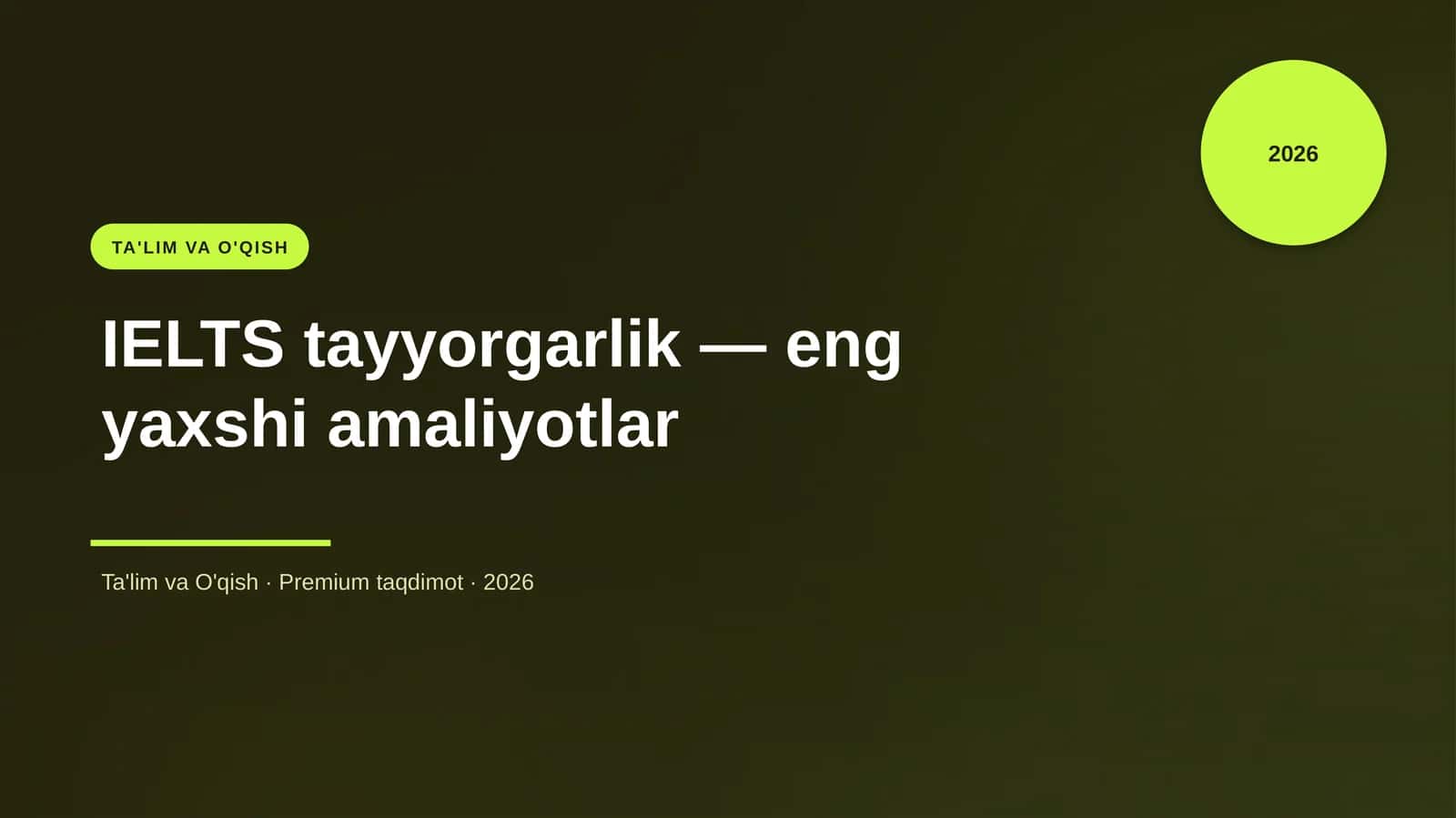 IELTS tayyorgarlik — eng yaxshi amaliyotlar