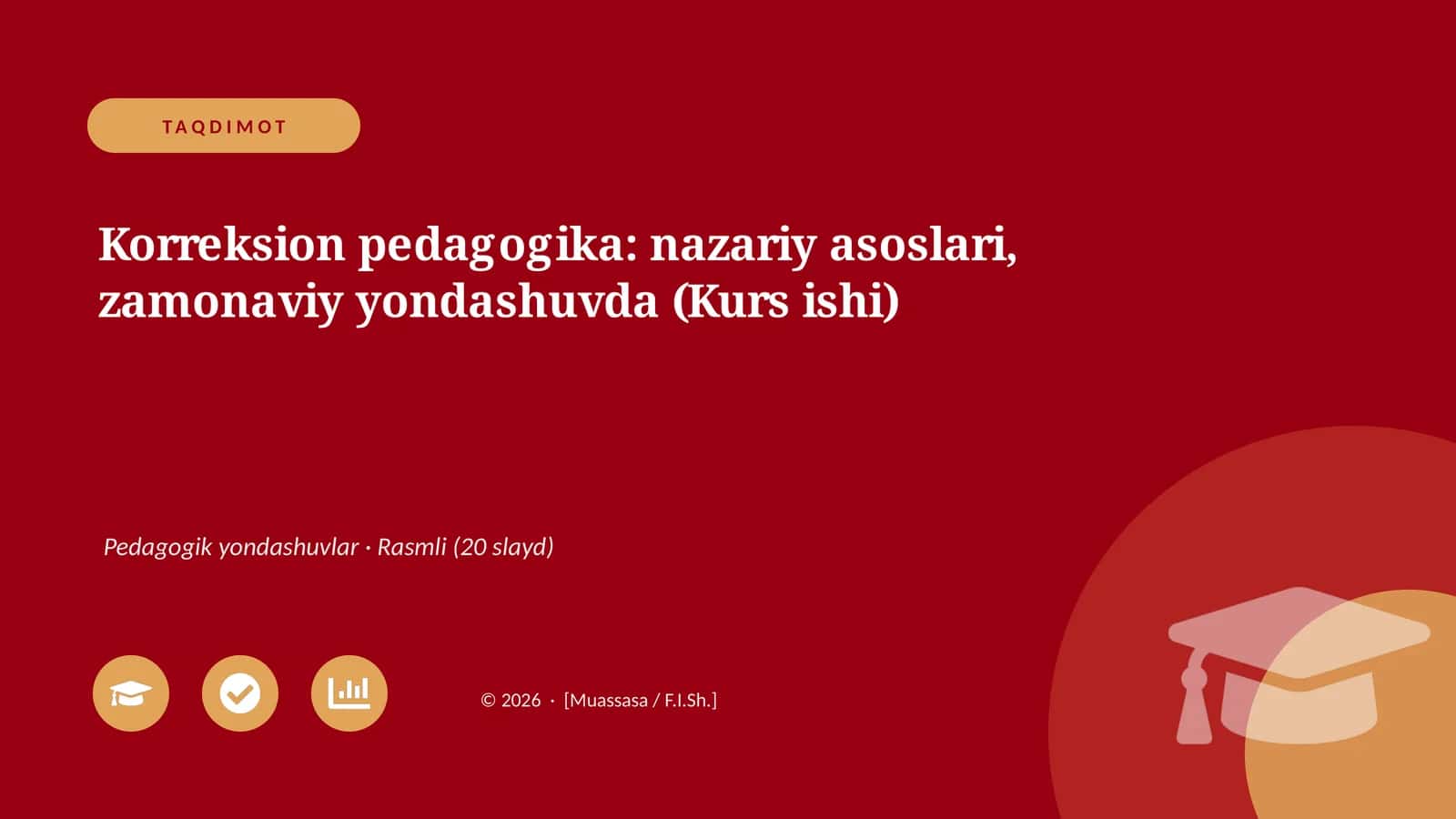 Korreksion pedagogika: nazariy asoslari, zamonaviy yondashuvda (Kurs ishi)