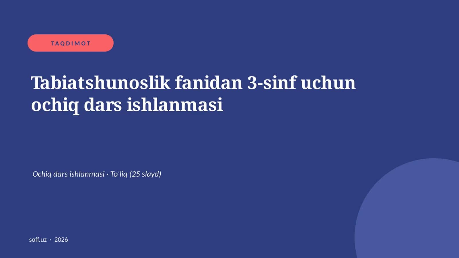 Tabiatshunoslik fanidan 3-sinf uchun ochiq dars ishlanmasi