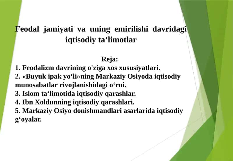 Feodaljamiyati va uning emirilishi davridagi iqtisodiy ta‘limotlar
