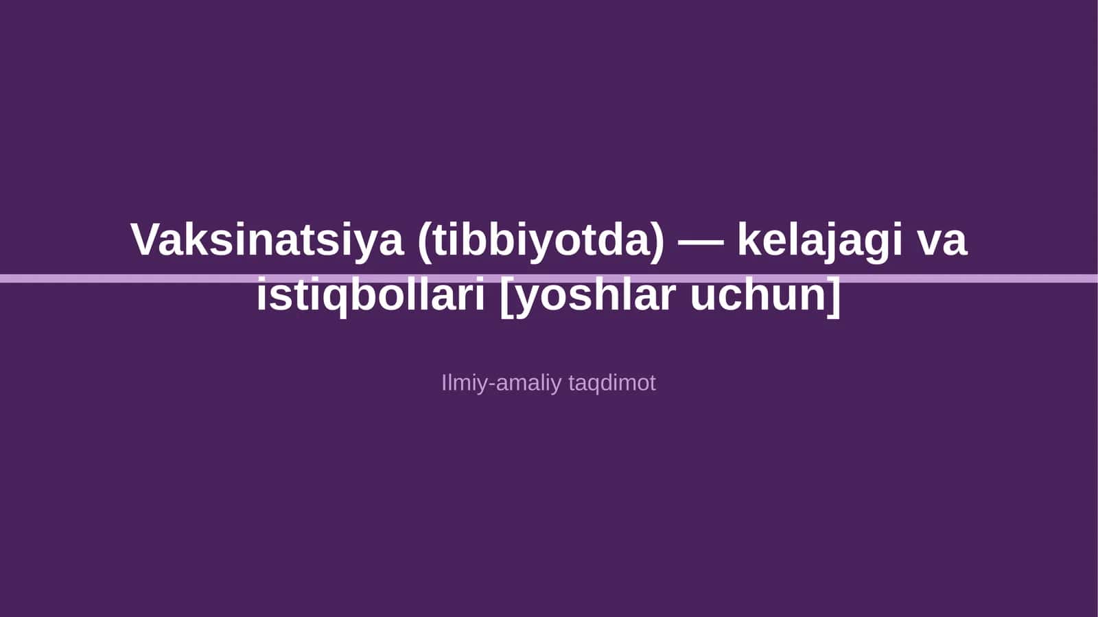 Vaksinatsiya (tibbiyotda) — kelajagi va istiqbollari [yoshlar uchun]