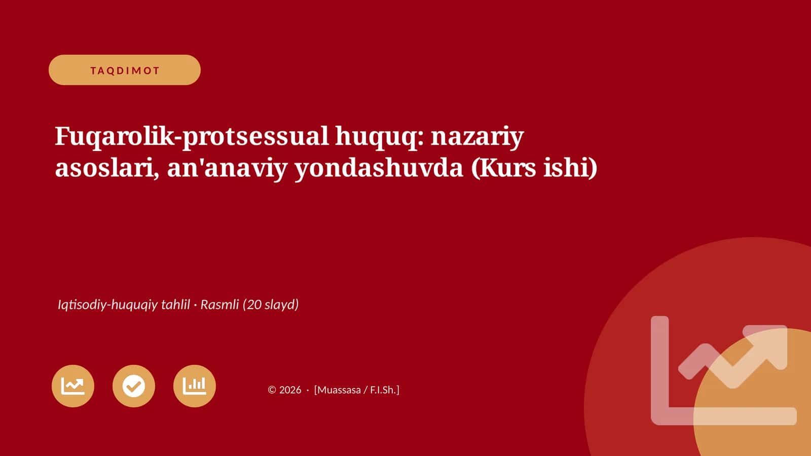 Fuqarolik-protsessual huquq: nazariy asoslari, an'anaviy yondashuvda (Kurs ishi)