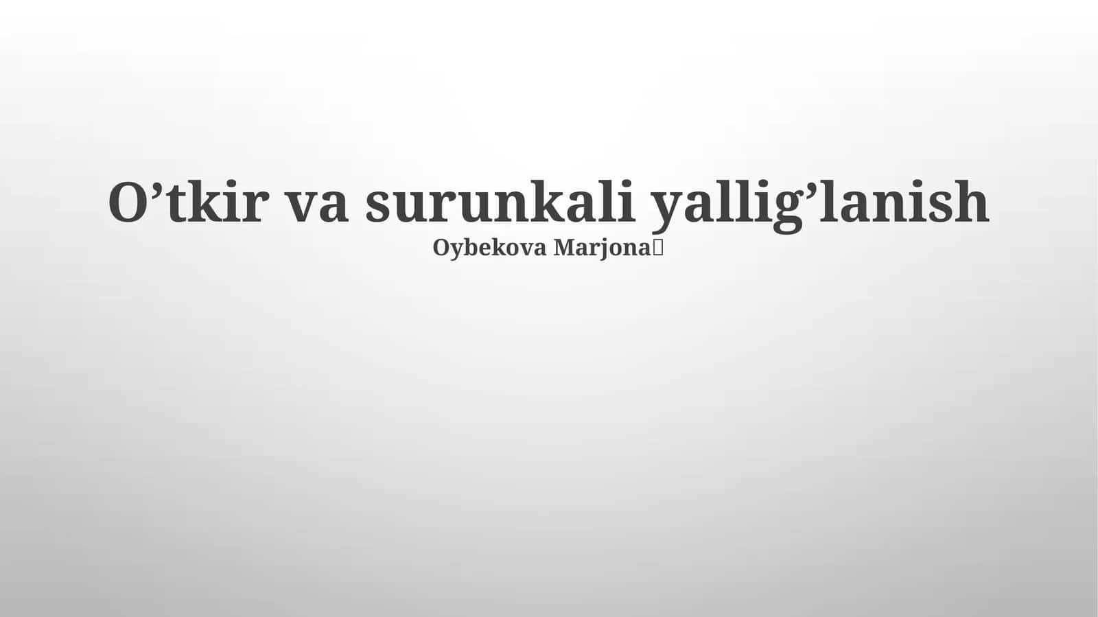 O'tkir va surunkali yallig'lanish