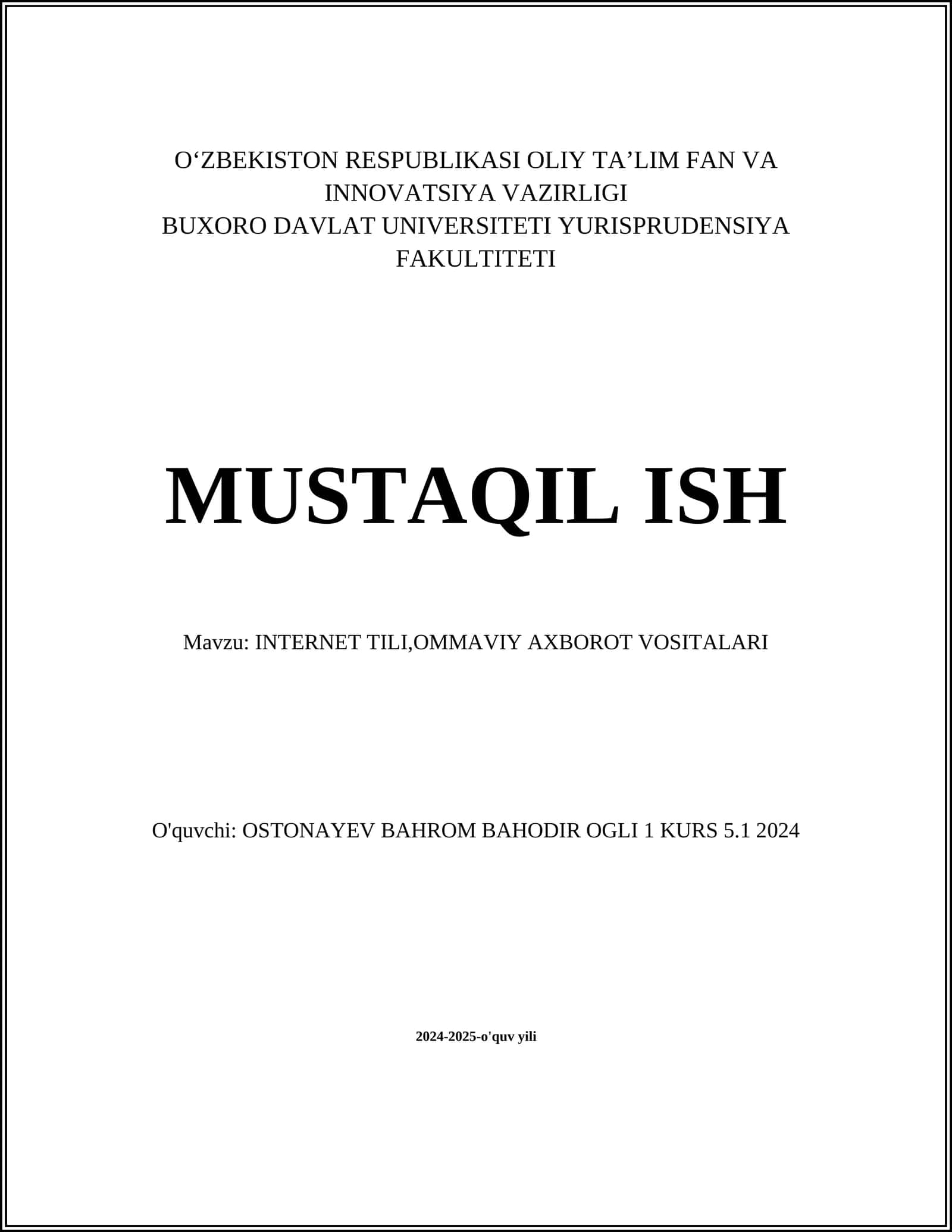 MUSTAQIL ISH Mavzu: INTERNET TILI,OMMAVIY AXBOROT VOSITALARI
