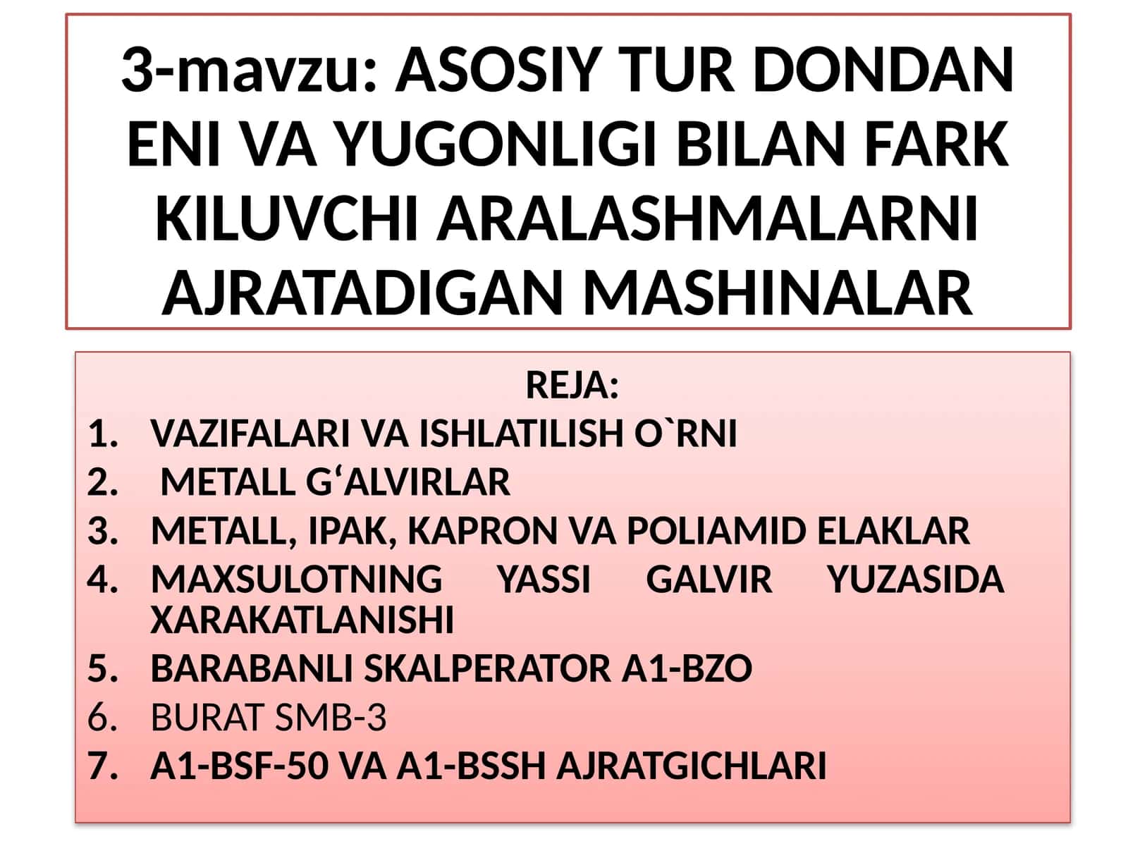ASOSIYTUR DONDAN ENI VA YUGONLIGI BILAN FARKKILUVCHI ARALASHMALARNI AJRATADIGANMASHINALAR
