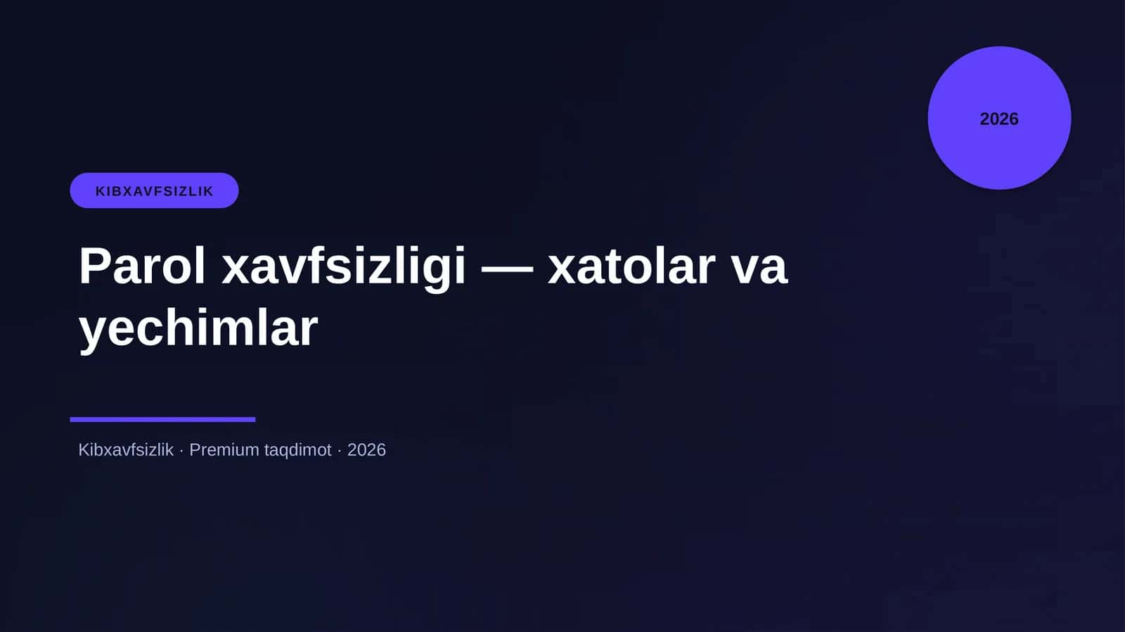 Parol xavfsizligi — xatolar va yechimlar