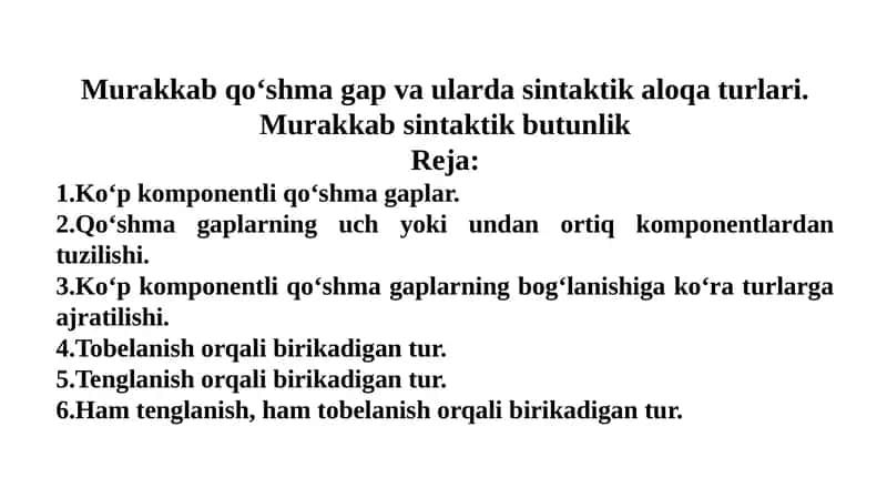 Mavzu: Murakkab qo‘shma gap va ularda sintaktik aloqa turlari