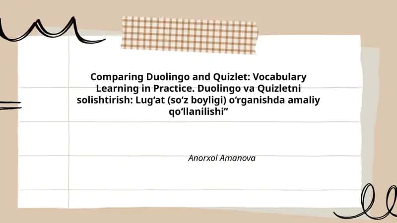 Duolingo va Quizletni solishtirish: Lug‘at (so‘z boyligi) o‘rganishda amaliy qo‘llanilishi