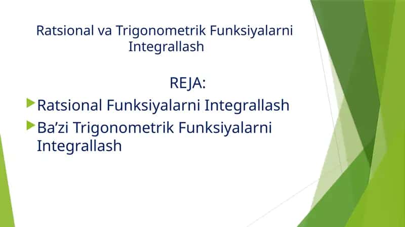 Ratsional va Trigonometrik Funksiyalarni Integrallash