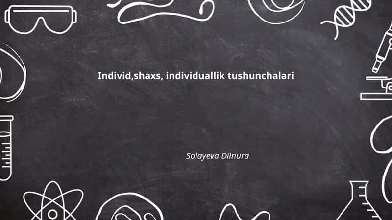 Individ,shaxs, individuallik tushunchalari
