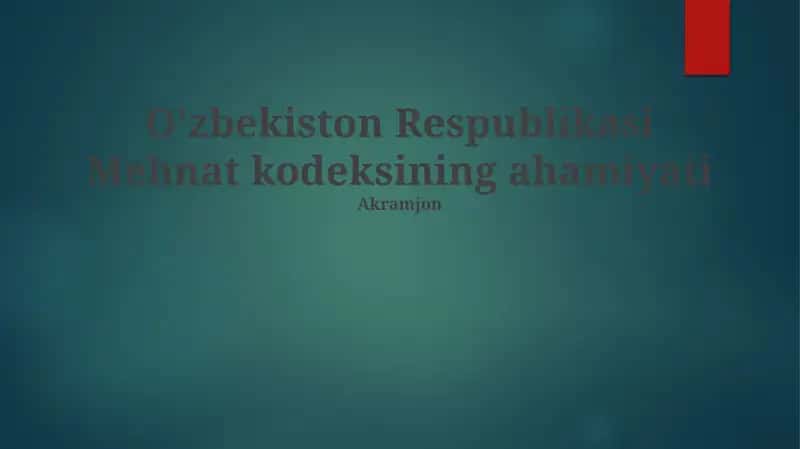 O'zbekiston Respublikasi Mehnat kodeksi