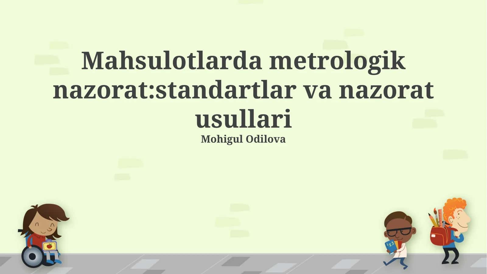 Metrologik nazorat:standartlar va nazorat usullari