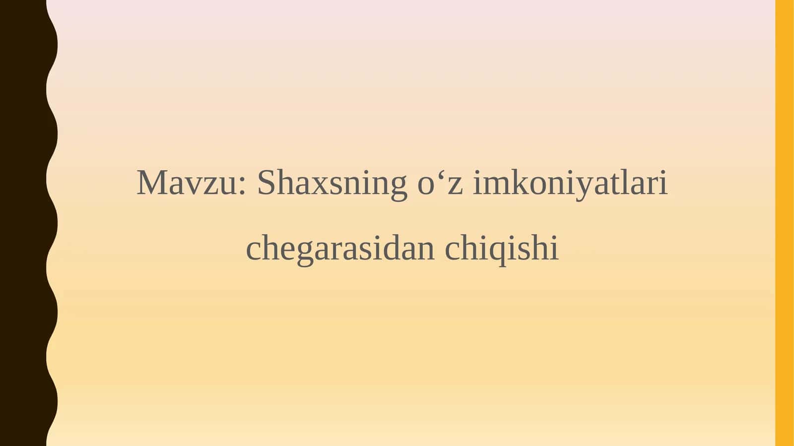 Shaxsning oʻz imkoniyatlari chegarasidan chiqishi