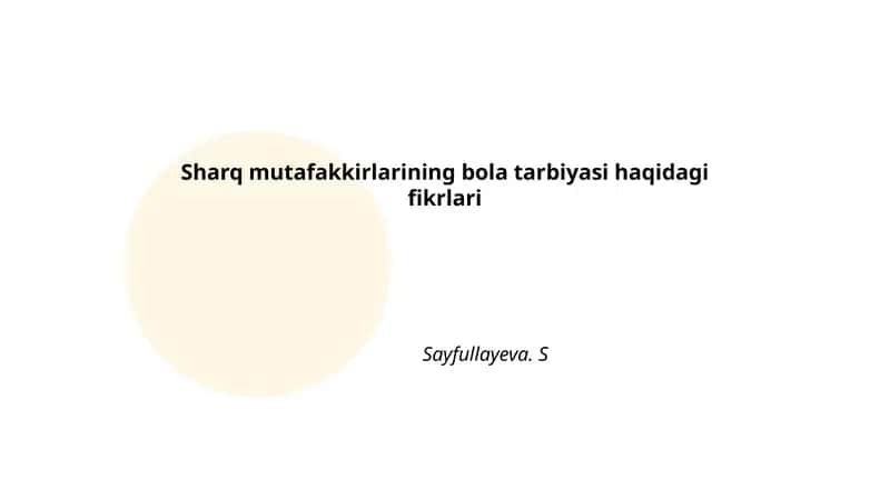 Sharq mutafakkirlarining bola tarbiyasi haqidagi fikrlari