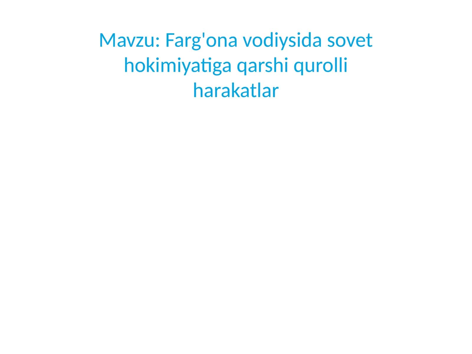 Farg'ona vodiysida sovet hokimiyatiga qarshi qurolli harakatlar