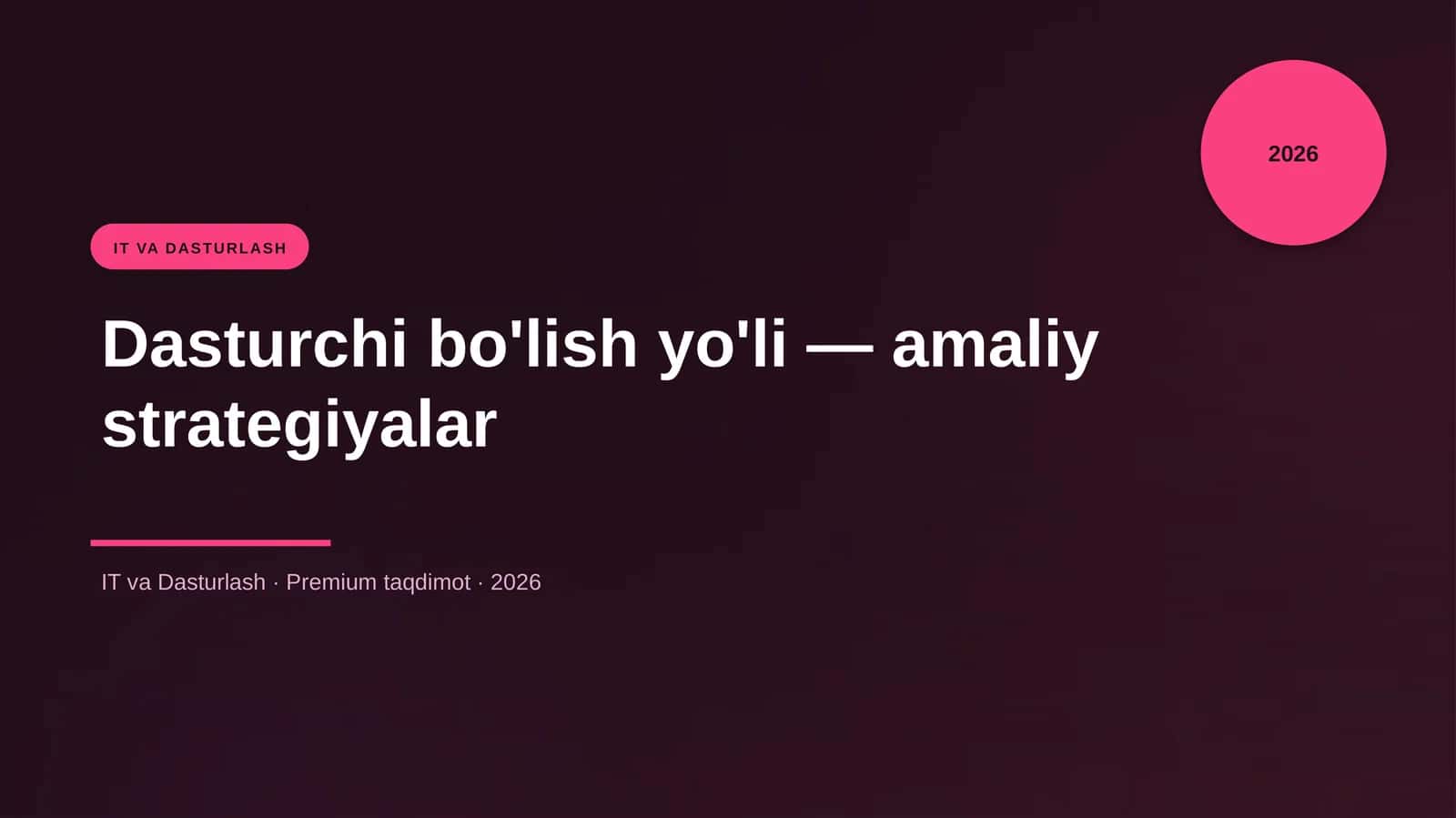Dasturchi bo'lish yo'li — amaliy strategiyalar