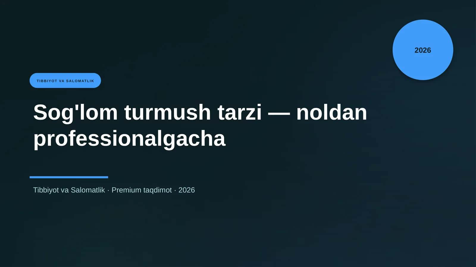 Sog'lom turmush tarzi — noldan professionalgacha