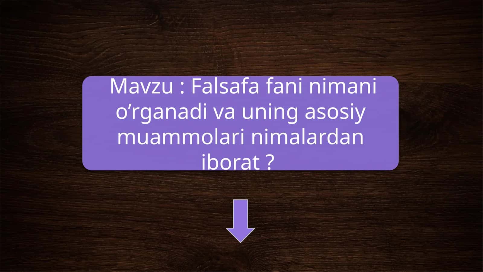 Falsafa va uning kelib chiqishi haqida tushuncha