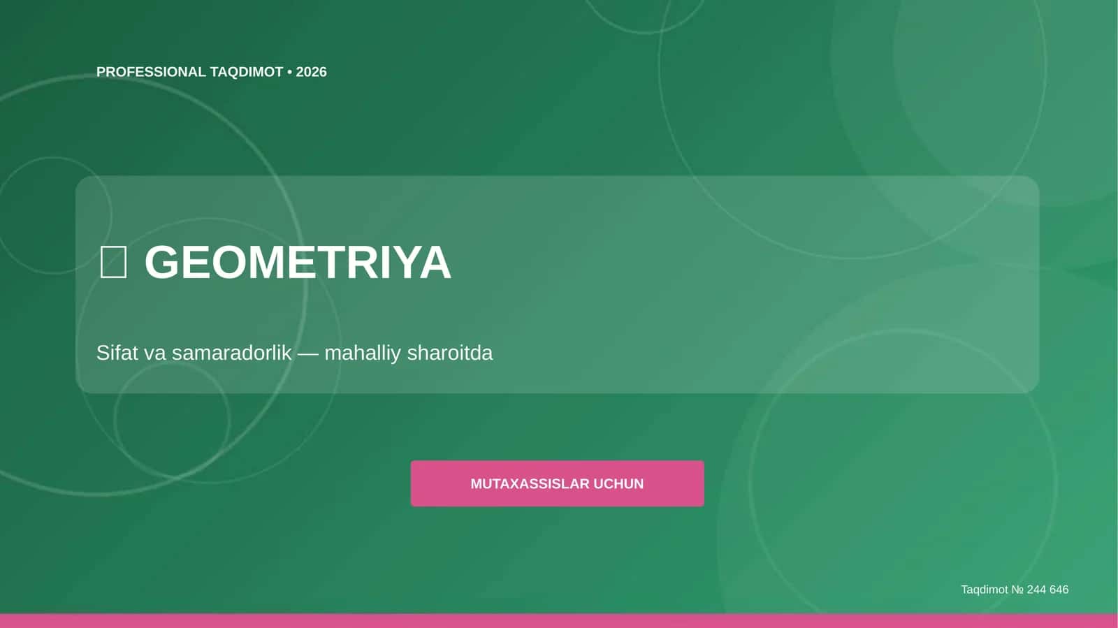 Geometriya: sifat va samaradorlik (mahalliy sharoitda) [mutaxassislar uchun]