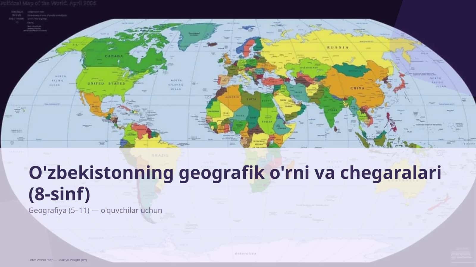 O'zbekistonning geografik o'rni va chegaralari (8-sinf)