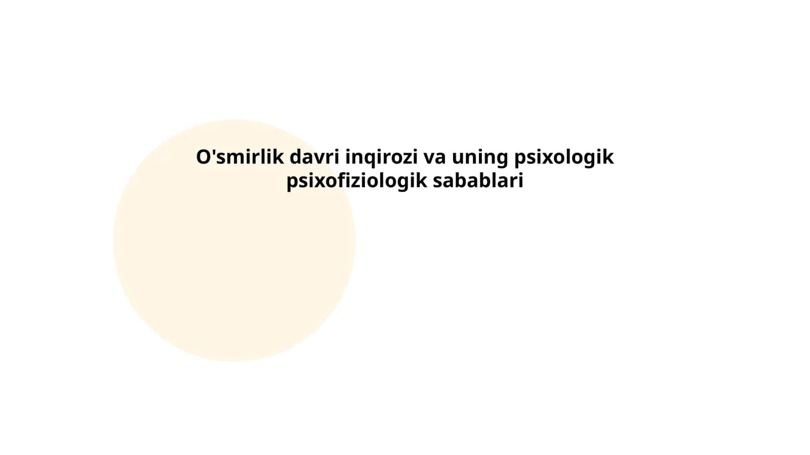 O'smirlik davri inqirozi va uning psixologik psixofiziologik sabablari