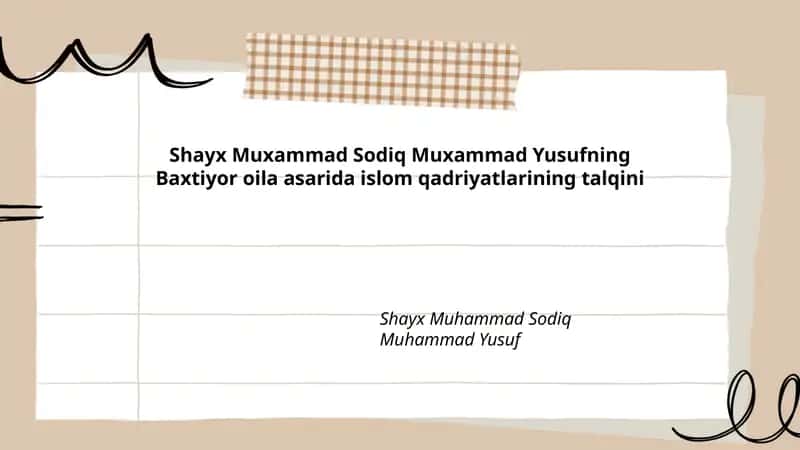 Shayx Muxammad Sodiq Muxammad Yusufning Baxtiyor oila asarida islom qadriyatlarining talqini