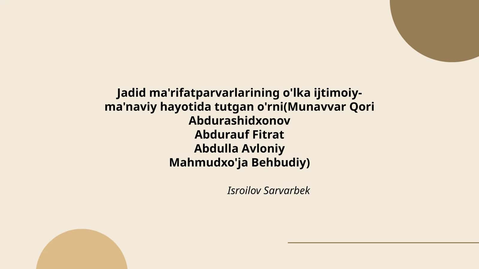 Jadid ma'rifatparvarlarining o'lka ijtimoiy-ma'naviy hayotida tutgan o'rni