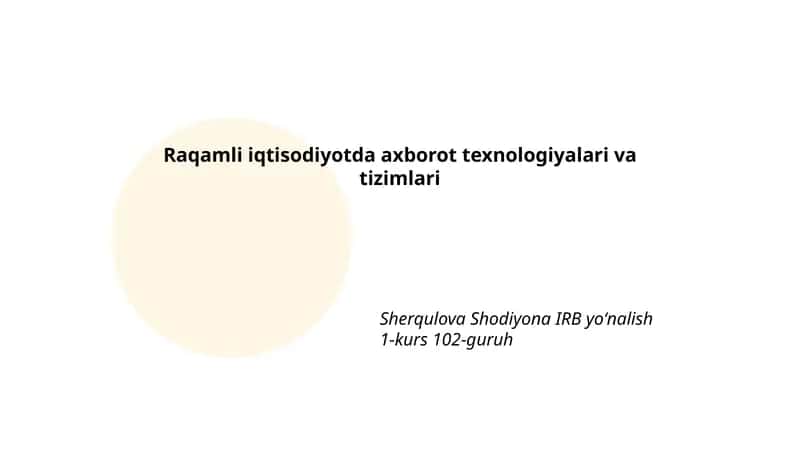 Raqamli iqtisodiyotda axborot texnologiyalari va tizimlari