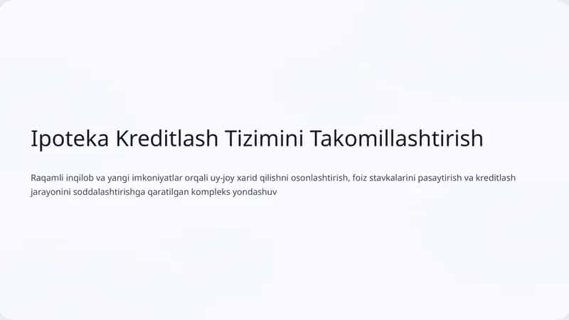 Ipoteka Kreditlash Tizimini Takomillashtirish
