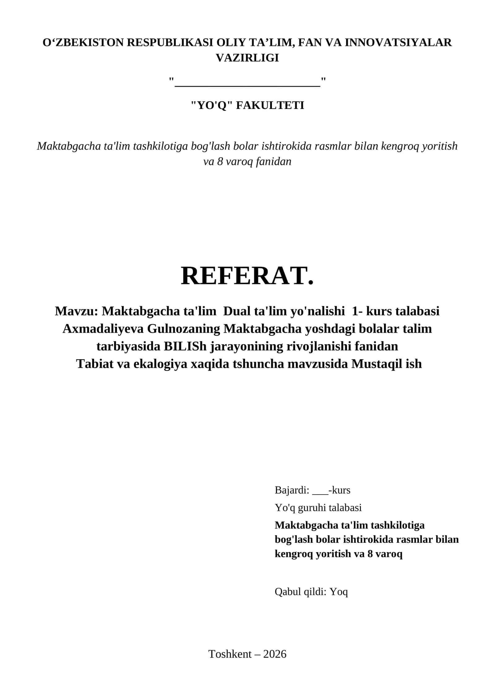Maktabgacha ta'lim  Dual ta'lim yo'nalishi  1- kurs talabasi Axmadaliyeva Gulnozaning Maktabgacha yoshdagi bolalar talim tarbiyasida BILISh jarayonining rivojlanishi fanidan
