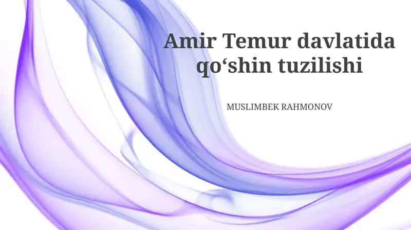 Amir Temur davlatida qo‘shin tuzilishi