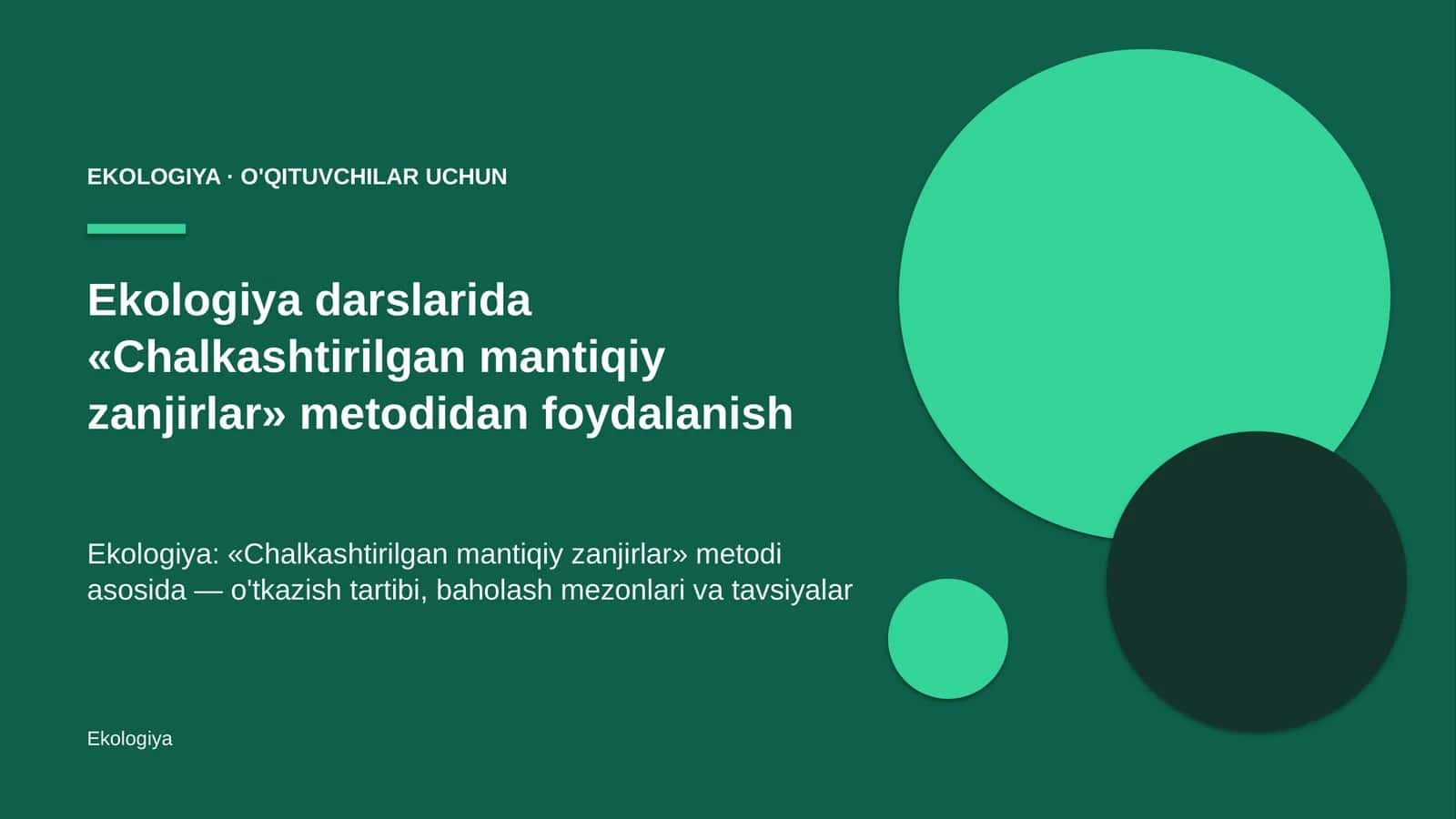 ekologiya darslarida chalkashtirilgan mantiqiy zanjirlar metodidan foydalanish 8908