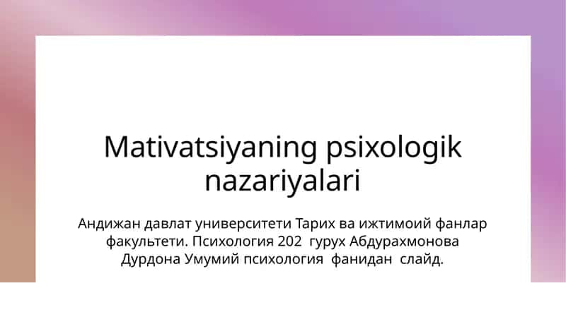 Mativatsiyaning psixologik nazariyalari